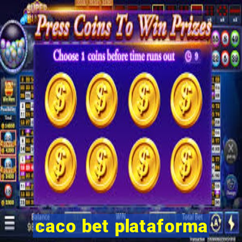 caco bet plataforma